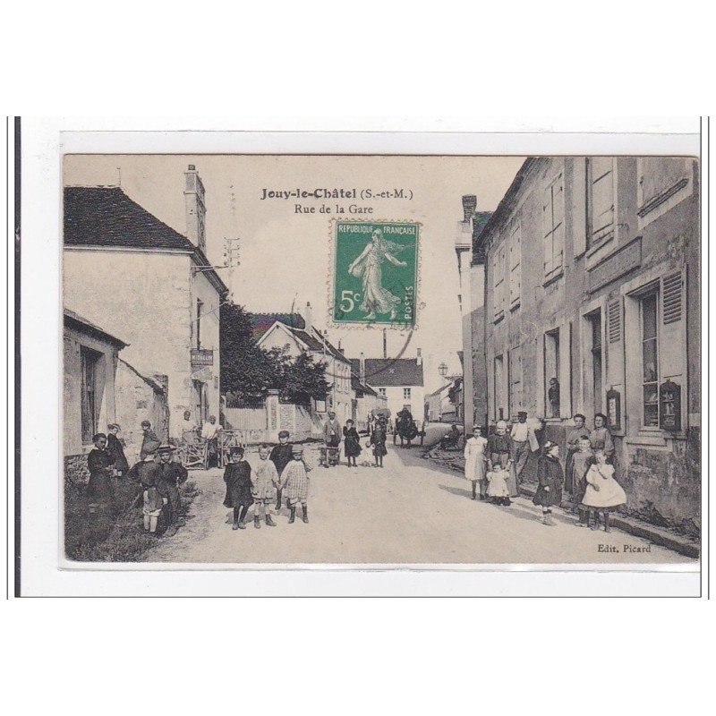 JOUY-le-CHATEL : rue de la gare - tres bon etat