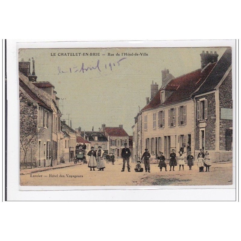 LE CHATELET-en-BRIE : rue de l'hotel-de-ville - tres bon etat