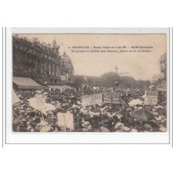 MONTPELLIER - Meeting Viticole du 9 Juin 1907 - Toujours le défilé des Gueux, place de la Comédie - très bon état