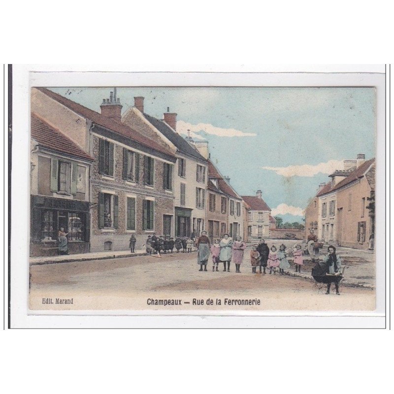 CHAMPEAUX : rue de la ferronnerie - tres bon etat
