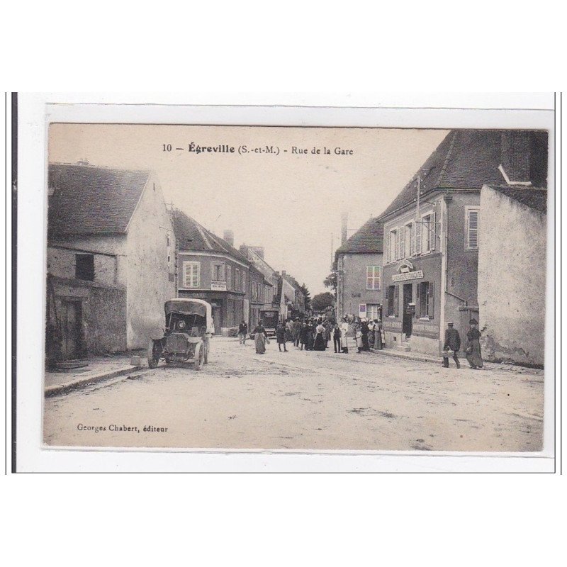 EGREVILLE : rue de la gare - tres bon etat