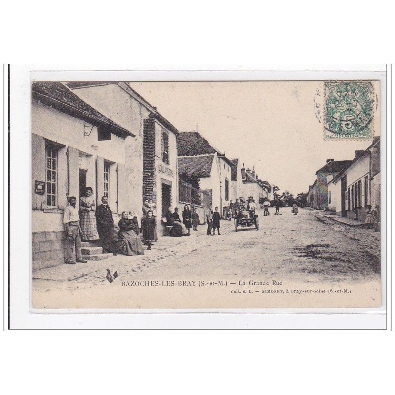 BAZOCHES-les-BRAY : la grande rue - tres bon etat