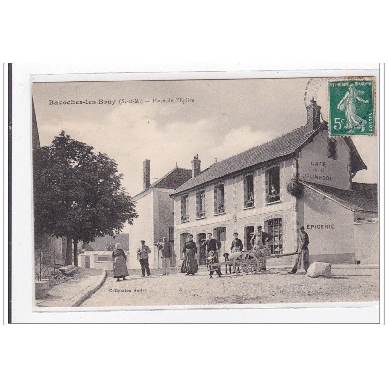 BAZOCHES-les-BRAY : place de l'eglise - tres bon etat