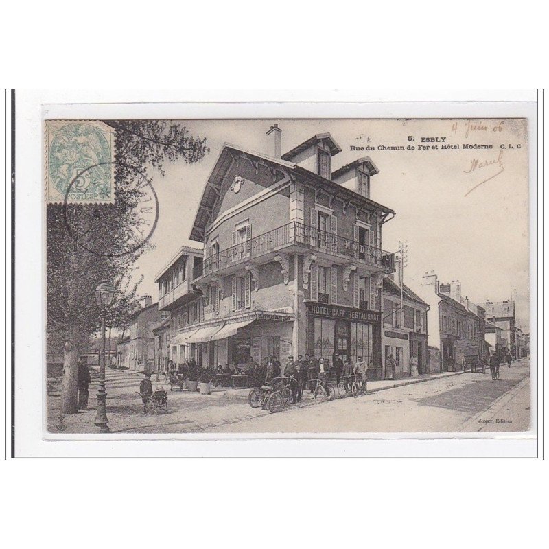 ESBLY : rue du chemin de fer et hotel moderne - tres bon etat
