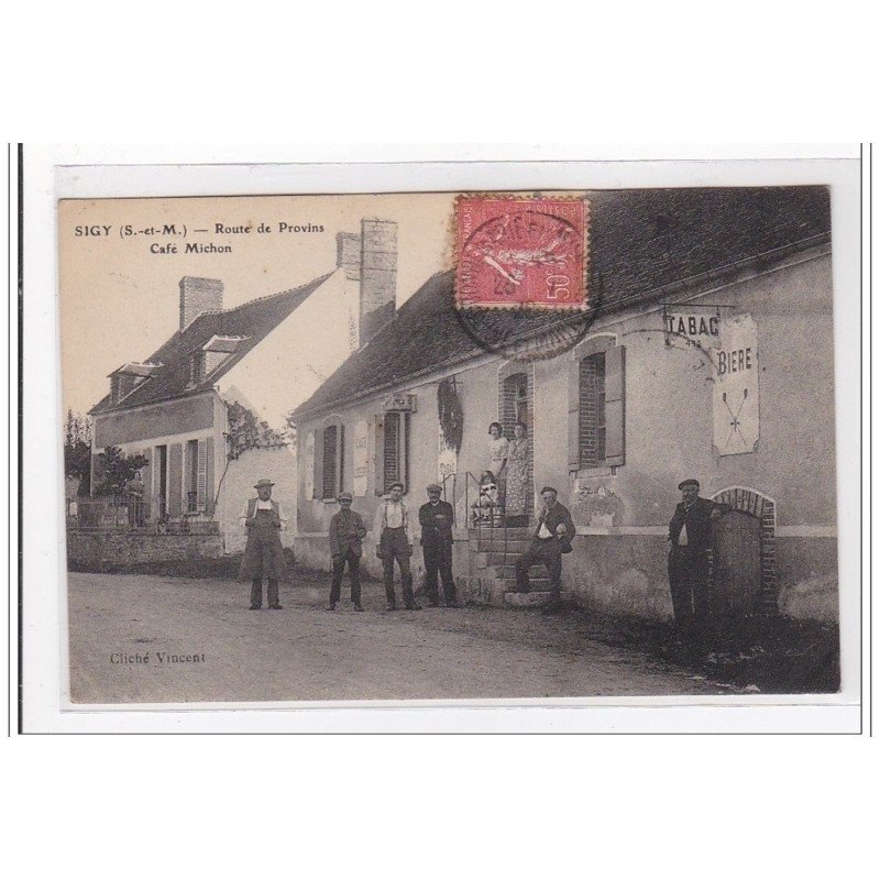 SIGY : route de provins, café michon - tres bon etat