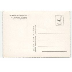 ALLASSAC: cours complémentaire vue aérienne 10X15 - très bon état