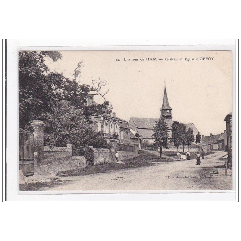 HAM : chateau et eglise d'offoy - tres bon etat