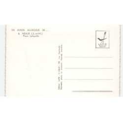 MEAUX: place lafayette vue aérienne 10X15 - très bon état