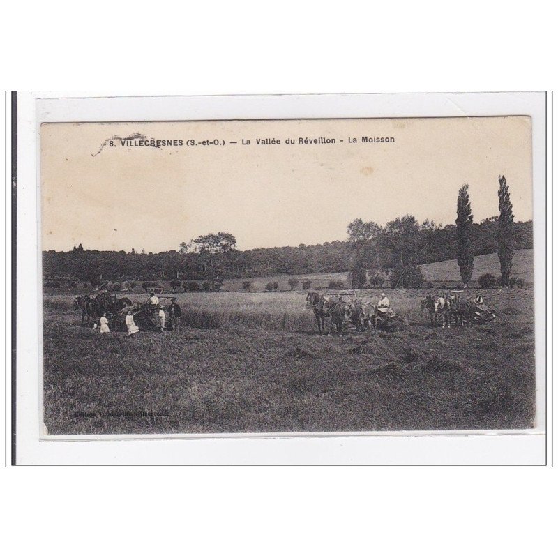 VILLECRESNES : la vallée du réveillon, la moisson - tres bon etat