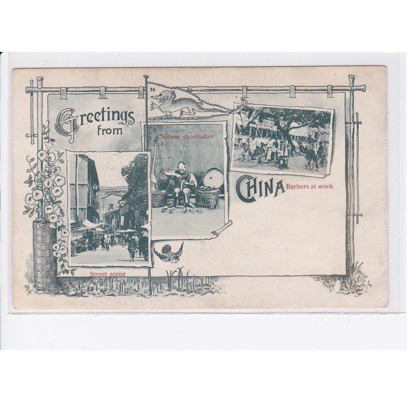 CHINE: CHINA: precurseur greetings from, street scene, chinese shoemaker, barbers at work - très bon état