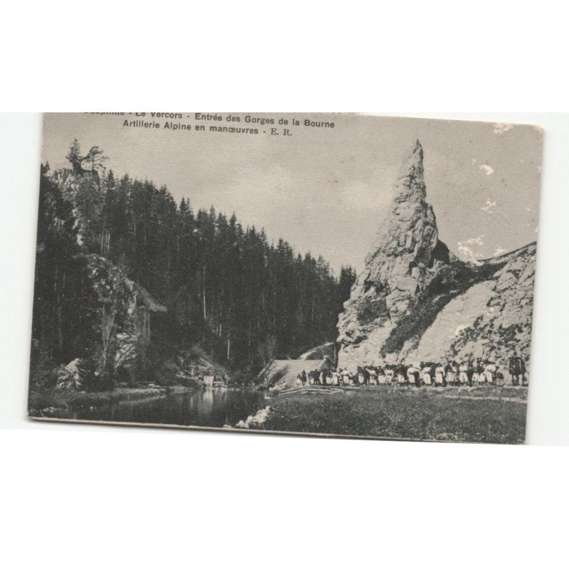 MILITAIRE CHASSEURS ALPINS: le vercors, entrée des gorges de la bourne artillerie alpine en manoeuvres - très bon état