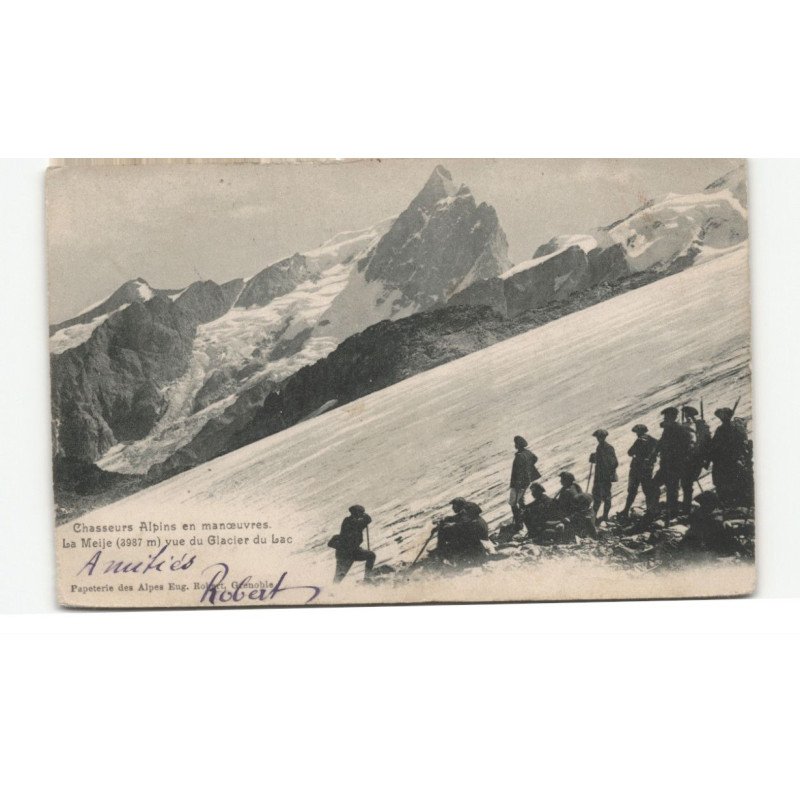 MILITAIRE CHASSEURS ALPINS: manoeuvres, la meije, vue du glacier du lac - très bon état