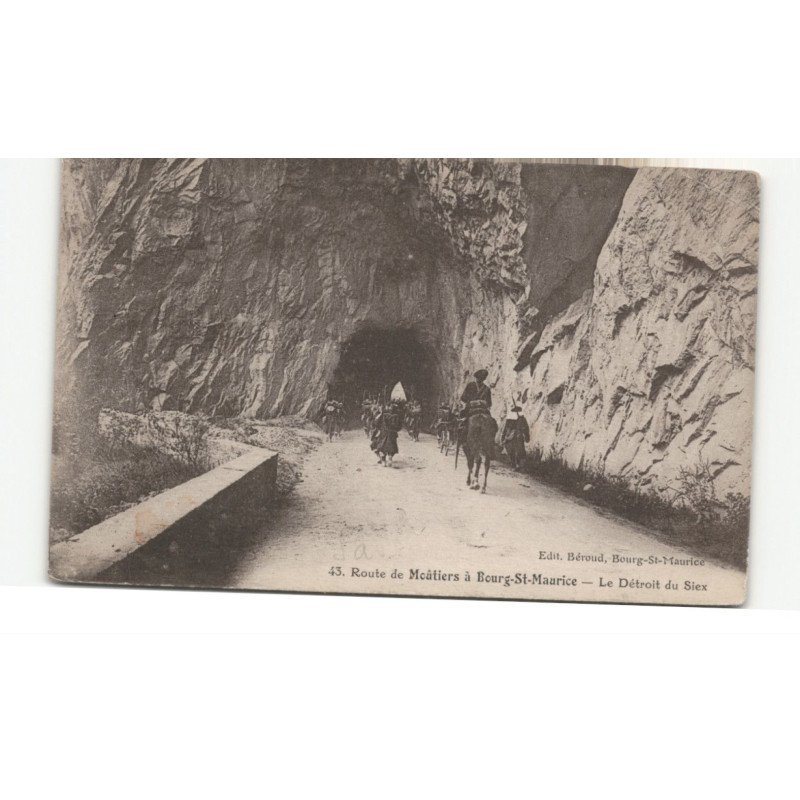 MILITAIRES CHASSEURS ALPINS: route de moûtiers à bourg-saint-maurice, le détroit du siex - état