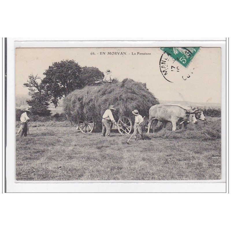 EN MORVAN : la fenaison - tres bon etat