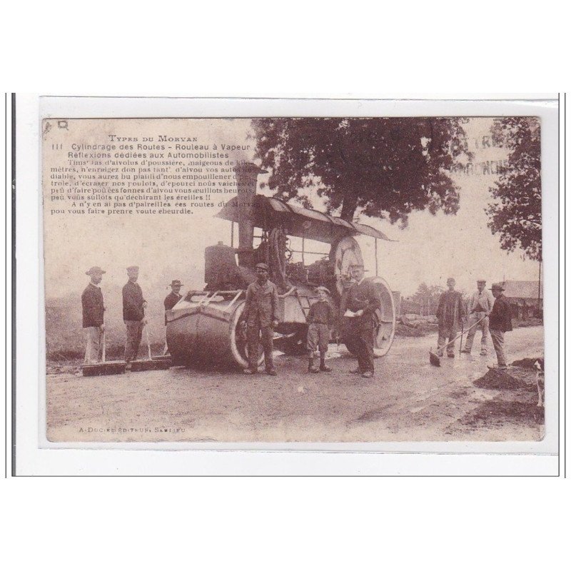 MORVAN : types du morvan, roulleau compresseur,cylindrage des routes, roulleau a vapeur - tres bon etat