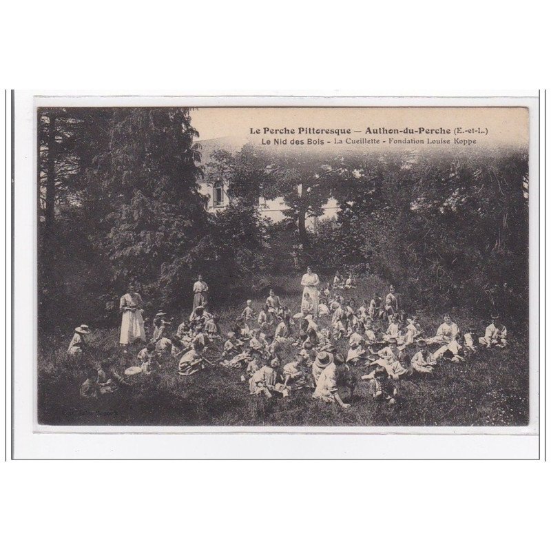 AUTHON-du-PERCHE : le nid des bois, la cueillette, fondation louise koppe - tres bon etat