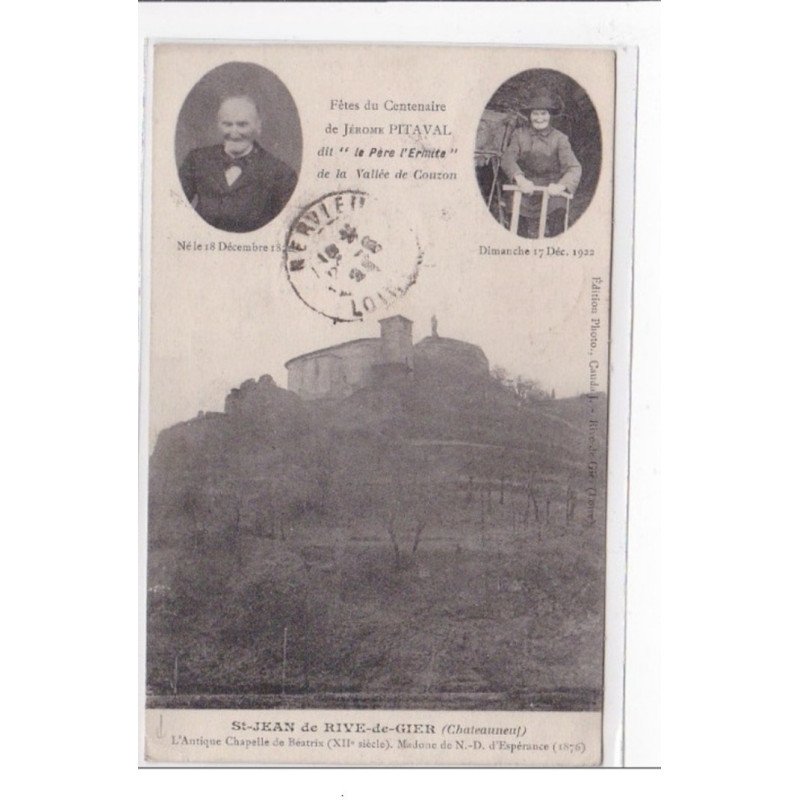 St-JEAN-de-RIVE-de-GIER : l'antique chapelle de béatrix(XIIe siecle). madonne de N.D. d'esperance (1876) - etat