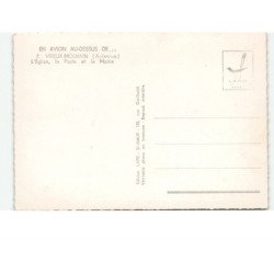 VIREUX-MOLHAIN: l'église, la poste et la mairie vue aérienne 10x15 - très bon état