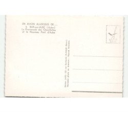 BAR-sur-AUBE: la promenade des chevillottes et le nouveau pont d'aube vue aérienne 10x15 - très bon état