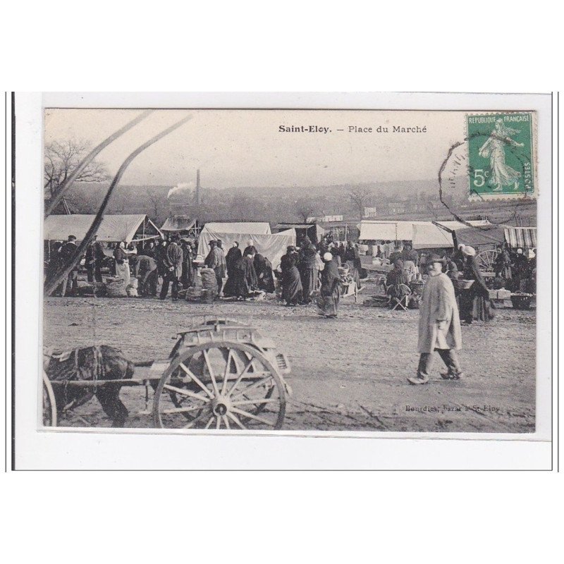 Saint-ELOY : place du marché - tres bon etat