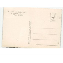 CHAUNY: l'église saint-martin vue aérienne 10x15 - très bon état