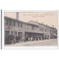 ROMANECHE-THORINS : buffet et hotel du commerce, jules LORON propriétaire - tres bon etat