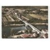 PORT-de-PENNE: SAINT-SYLVESTRE: le pont sur le lot vue aérienne 10x15 - très bon état