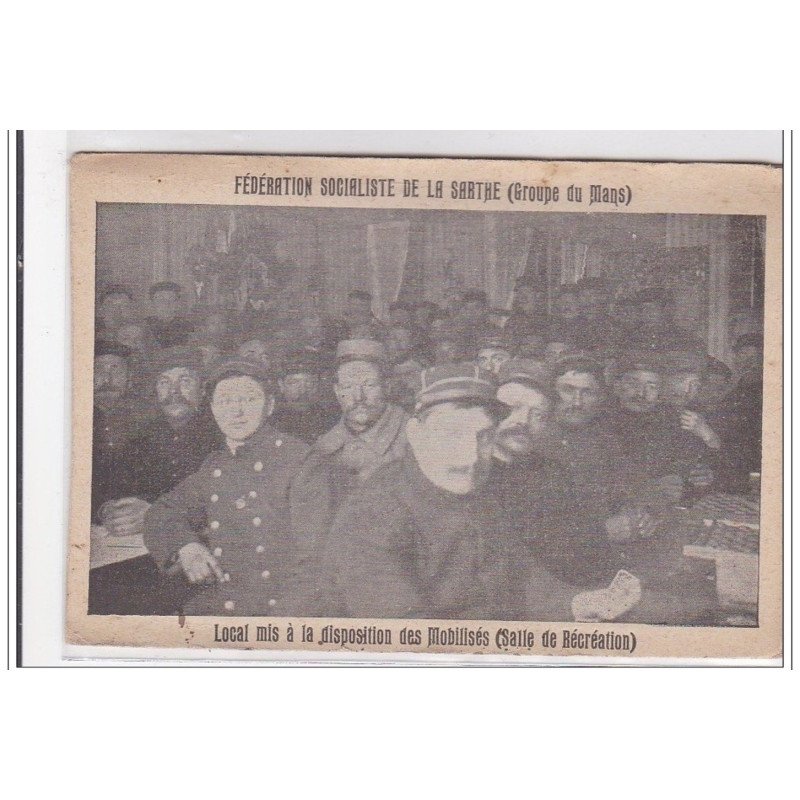 MANS : fédération socialiste de la sarthe, local mis a la disposition des mobilisés - tres bon etat