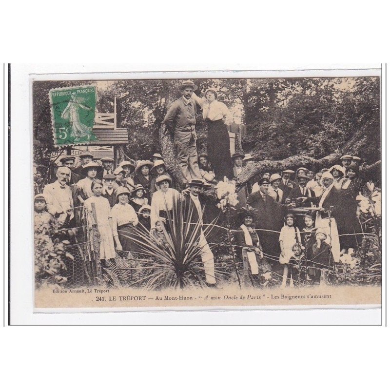 LE TREPORT : au mont-huon """" a mon oncle de paris"""" les baigneurs s""""amusent - etat