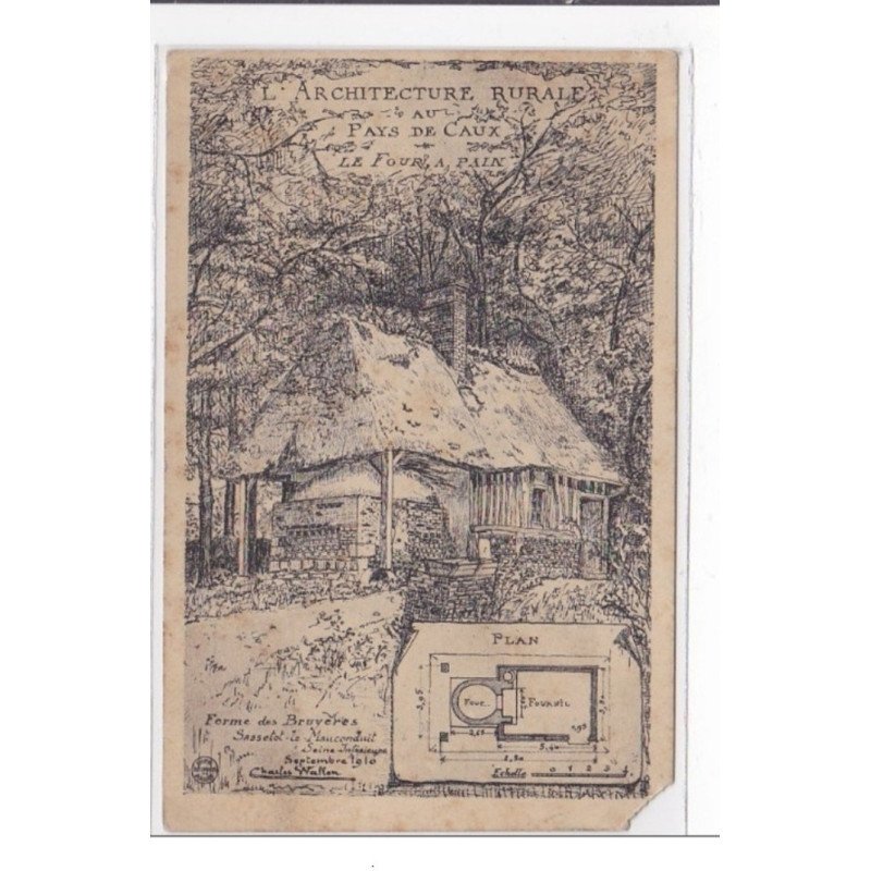 SASSETOT-le-MAUCONDUIT : autographe, ferme de bruyeres, architecture rurale, le four a pain - etat SASSETOT-le-MAUCONDUIT : autographe, ferme de bruyeres, architecture rurale, le four a pain - etat