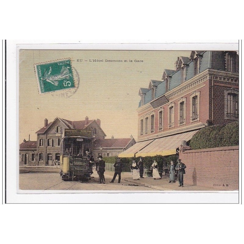 EU : l'hotel desmons et la gare (tramway) - tres bon etat