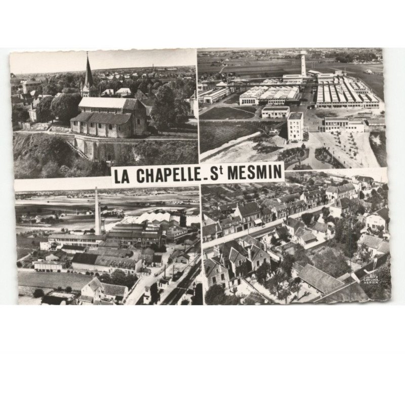 LA CHAPELLE-SAINT-MESMIN: 4 vues vue aérienne 10x15 - très bon état