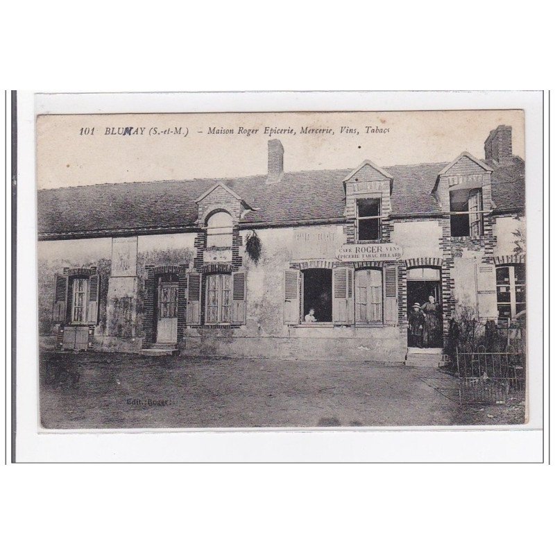 BLUNAY : maison roger, epicerie, mercerie, vins, tabacs - tres bon etat