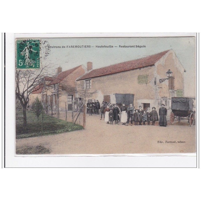 ENVIRONS de FAREMOUTIERS : hautefeuille, restaurant séguin - tres bon etat