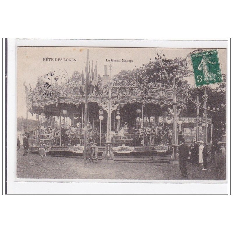 LOGES : fetes des loges, le grand manege - tres bon etat