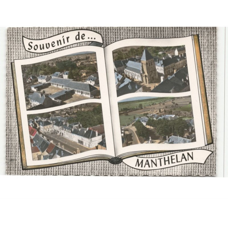 MANTHELAN: souvenir... 4 vues vue aérienne 10X15 - très bon état
