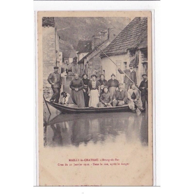 MAILLY-le-CHATEAU : bourg-du-bas crus du 21 janvier 1910, dans la rue apres le danger - etat