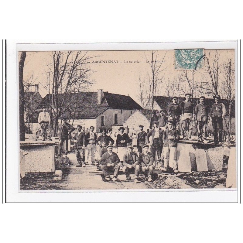 ARGENTENAY : la scierie, le personnel - tres bon etat