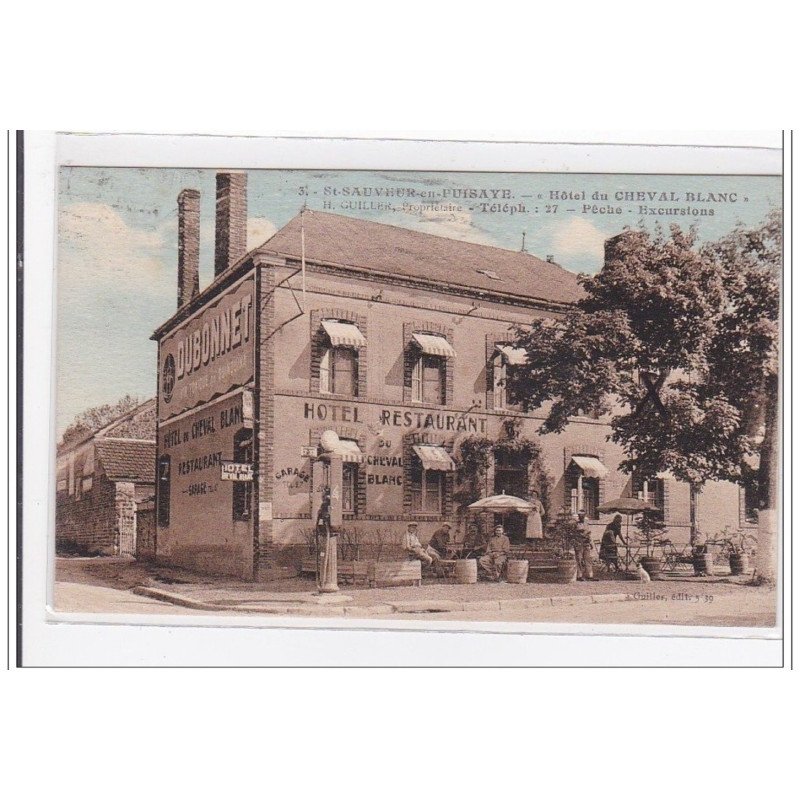 St-SAUVEUR-en-PUISAYE : hotel du cheval blanc, peche, excursions - tres bon etat