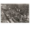 LONGWY: usine de senelle vue aérienne 10x15 - très bon état
