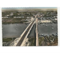 L'AIGUILLON-sur-MER: le nouveau pont, l'ancien pont, le port vue aérienne 10x15 - très bon état