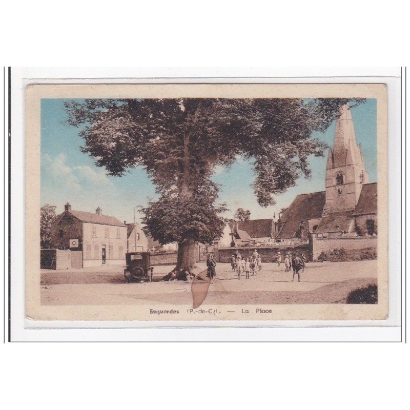 ESQUERDES : la place - etat