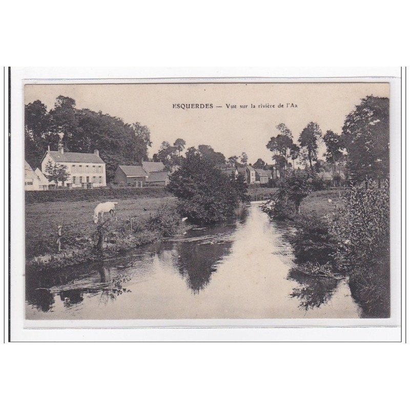ESQUERDES : vue sur la riviere de l'as - tres bon etat