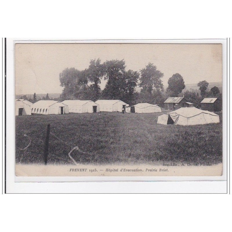 FREVENT : hopital d'evacuation, prairie briet - tres bon etat