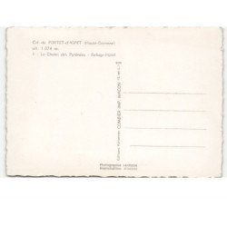 PORTET-D'ASPET: col le chalet des pyrénées, refuge-hôtel vue aérienne 10x15 - très bon état