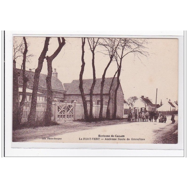 LE FORT-VERT : ancienne route de gravelines - tres bon etat