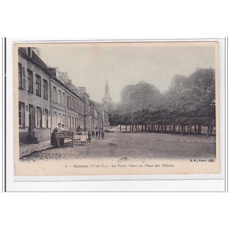 GUINES : la petite place ou place des tilleuls - tres bon etat