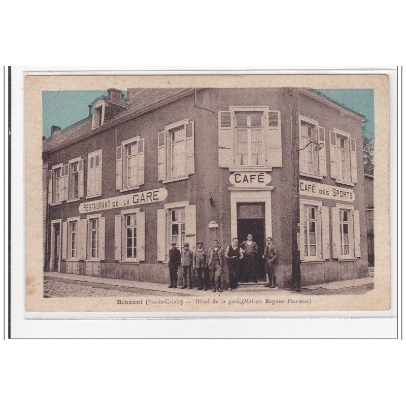 RINXENT : hotel de la gare (maison regnier-pécriaux) - tres bon etat