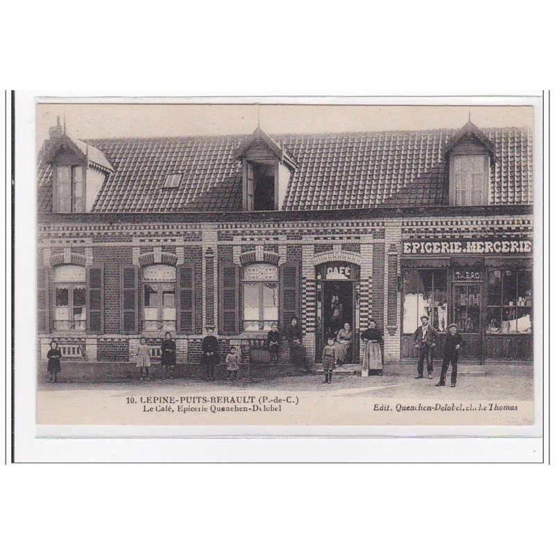 LEPINE-PUITS-BERAULT : le café, epicerie quenehen-delobel - tres bon etat