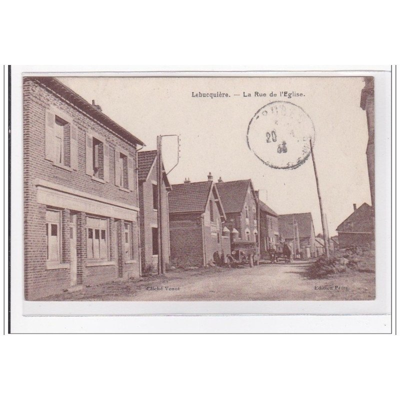 LEBUCQUIERE : la rue de l'eglise - etat